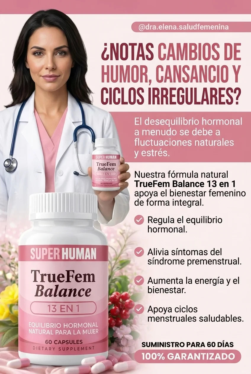TrueFem Balance – Fórmula Natural para el Equilibrio Hormonal Femenino